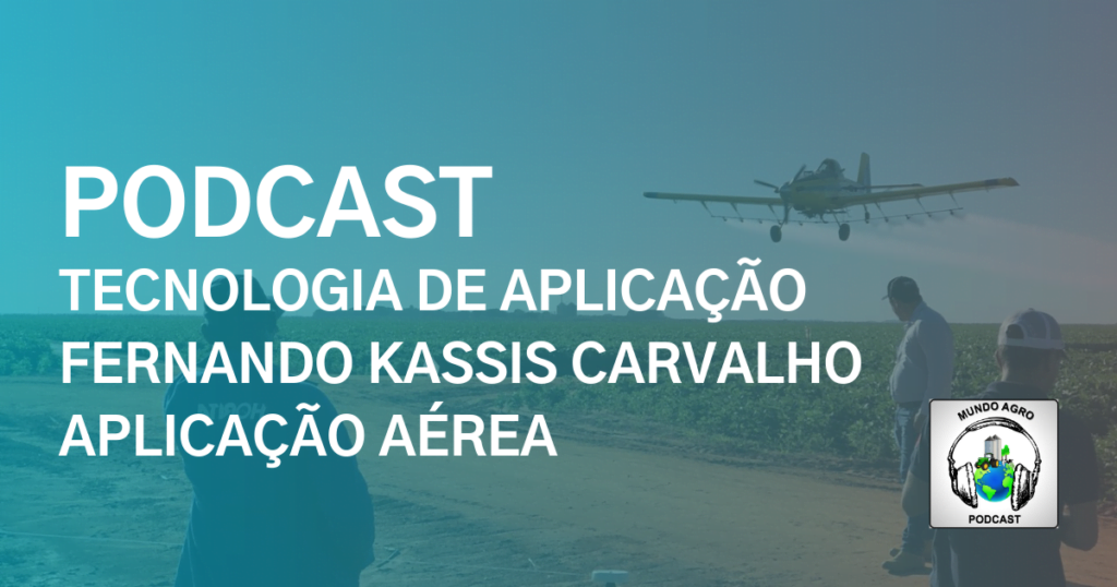 Podcast - Tecnologia de Aplicação Aérea